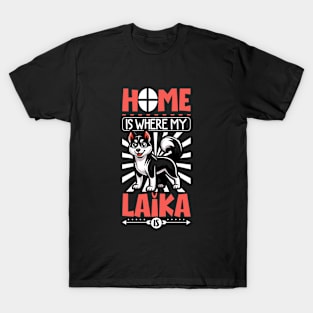 Home is with my Russo-European Laika T-Shirt